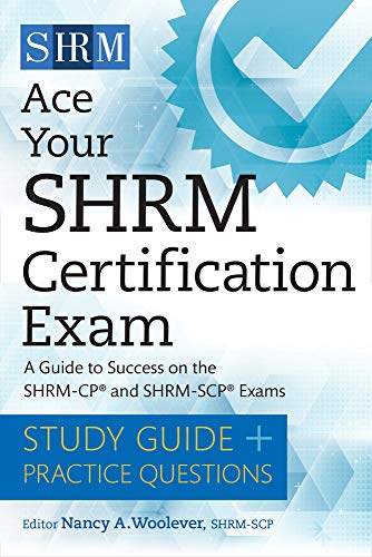 Study Guide: Ace Your Shrm Certification Exam: A Guide to Success on the Shrm-cp and Shrm-scp Exams
Study Guide: Ace Your Shrm Certification Exam: A Guide to Success on the Shrm-cp and Shrm-scp Exams