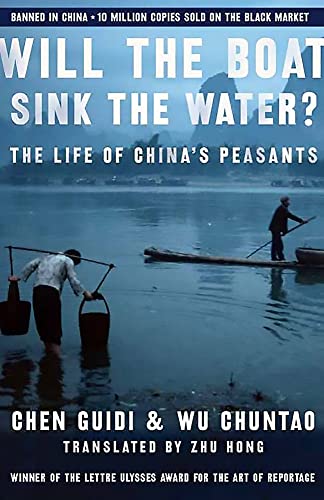 Will the Boat Sink the Water?: The Life of China's Peasants