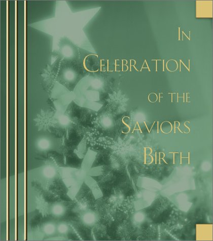 In Celebration of the Savior's Birth