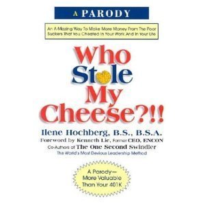WHO STOLE MY CHEESE?!!