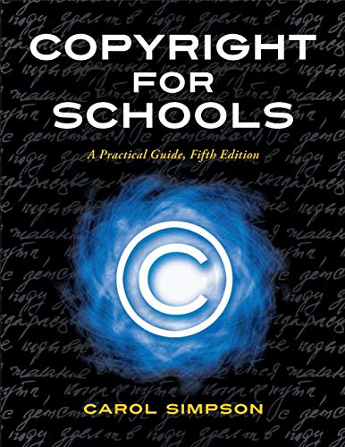 Copyright for Schools: A Practical Guide, 5th Edition