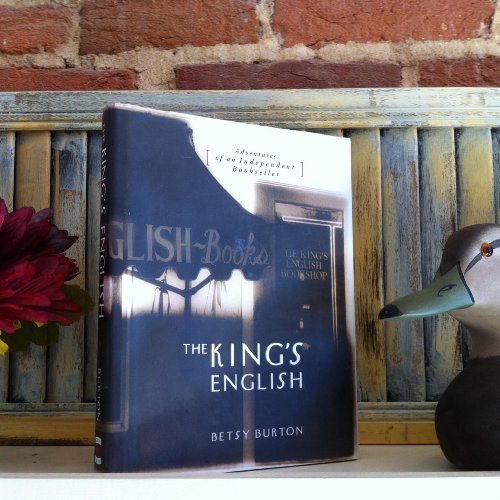 The King's English, Adventures of an Independent Bookseller