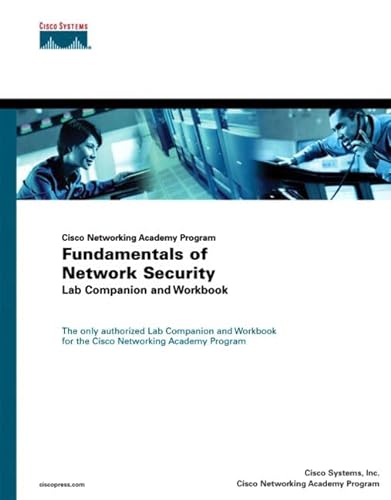 Fundamentals of Network Security Lab Companion and Workbook (Cisco Networking Academy Program)
