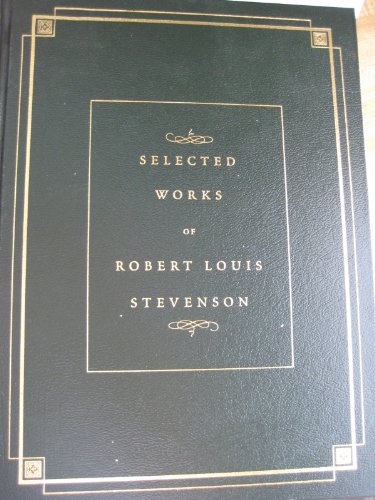 Selected Works of Robert Louis Stevenson