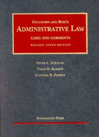 Administrative Law: Cases and Comments,revised 10th edition