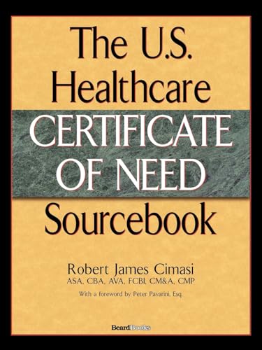 The U.S. Healthcare Certificate of Need Sourcebook