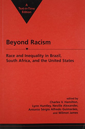 Beyond Racism: Race and Inequality in Brazil, South Africa and the United States