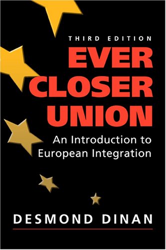 Ever Closer Union : An Introduction to Eruopean Integration