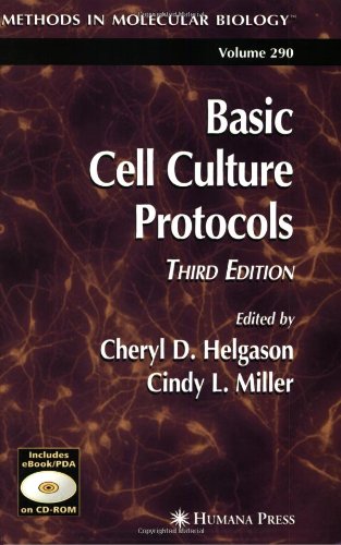 Basic Cell Culture Protocols (Methods in Molecular Biology)