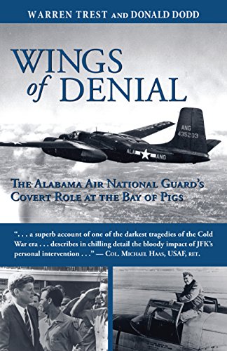 Wings of Denial: The Alabama Air National Guard's Covert Role at the Bay of Pigs
Wings of Denial: The Alabama Air National Guard's Covert Role at the Bay of Pigs