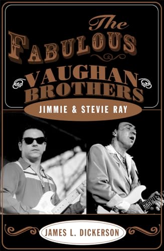 The Fabulous Vaughan Brothers: Jimmie and Stevie Ray
