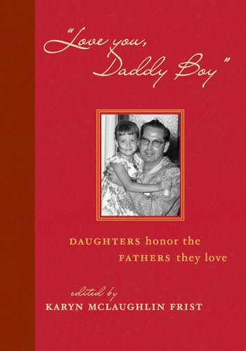 "Love You Daddy Boy": Daughters honor the Fathers They Love