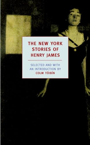 The New York Stories of Henry James (New York Review Books Classics)