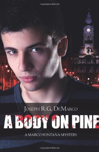 A Body on Pine: A Marco Fontana Mystery