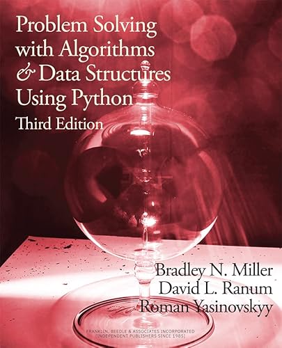Problem Solving with Algorithms and Data Structures Using Python―3rd Edition
Problem Solving with Algorithms and Data Structures Using Python―3rd Edition