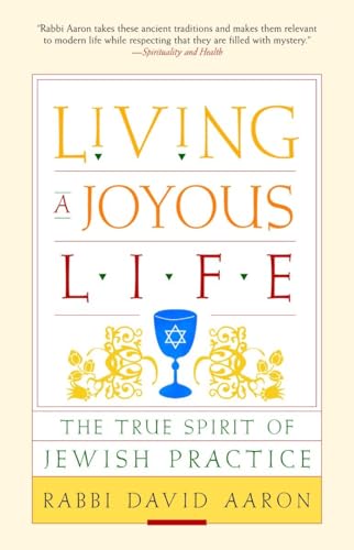 Living a Joyous Life: The True Spirit of Jewish Practice