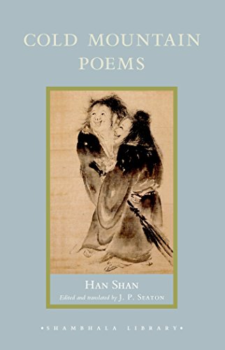 Cold Mountain Poems: Zen Poems of Han Shan, Shih Te, and Wang Fan-chih (Shambhala Library)
Cold Mountain Poems: Zen Poems of Han Shan, Shih Te, and Wang Fan-chih (Shambhala Library)
