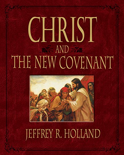 Christ and the New Covenant: The Messianic Message of the Book of Mormon