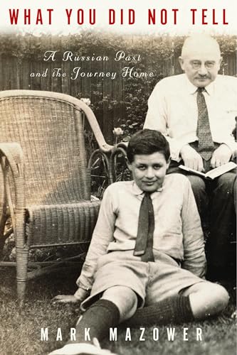 What You Did Not Tell : A Russian Past and the Journey Home