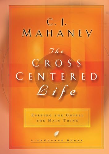 Cross Centered Life, The