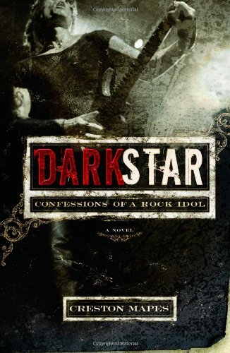 Dark Star: Confessions of a Rock Idol (Rock Star Chronicles)