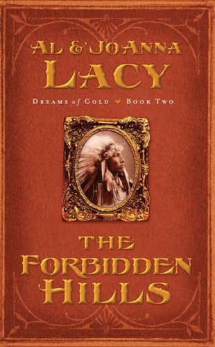 The Forbidden Hills (Dreams of Gold Series #2)
