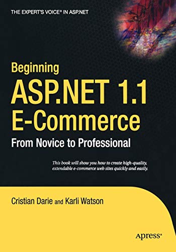Beginning ASP.NET 1.1 E-Commerce : From Novice to Professional