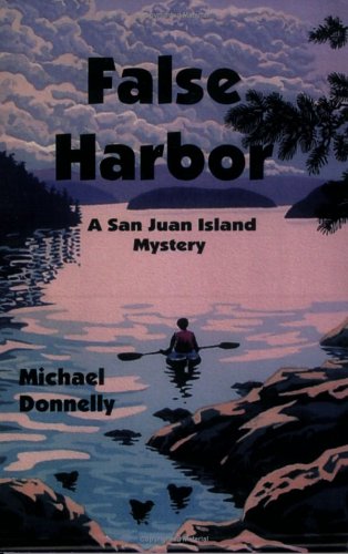 False Harbor: A San Juan Island Mystery