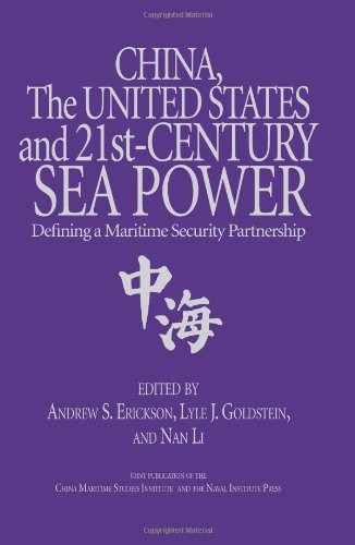 China, the United States, and 21st-Century Sea Power: Defining a Maritime Security Partnership
China, the United States, and 21st-Century Sea Power: Defining a Maritime Security Partnership