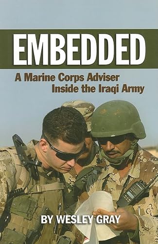 Embedded: A Marine Corps Adviser Inside the Iraqi Army [INSCRIBED]