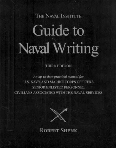 The Naval Institute Guide to Naval Writing, 3rd Edition (Blue and Gold)