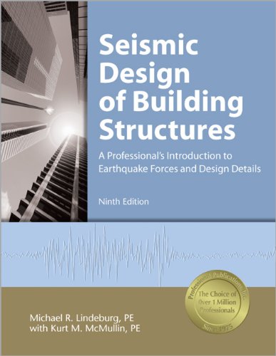 Seismic Design of Building Structures: A Professionals Introduction to Earthquake Forces and Design Details
Seismic Design of Building Structures: A Professionals Introduction to Earthquake Forces and Design Details