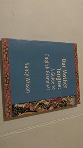 Our Mother Tongue: An Introductory Guide to English Grammar