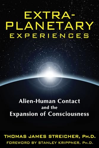 Extra-Planetary Experiences: Alien-Human Contact and the Expansion of Consciousness
