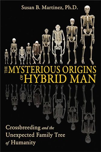 The Mysterious Origins of Hybrid Man. Crtossbreeding and the Unexpected Family Tree of Humanity