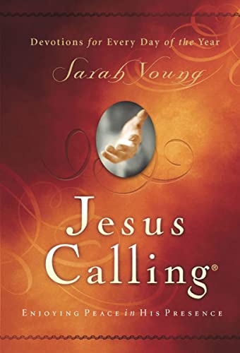 Jesus Calling. Enjoying Peace in His Presence. Devotions For Every Day of the Year