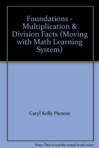 Foundations - Multiplication and Division Facts (Moving with Math Learni