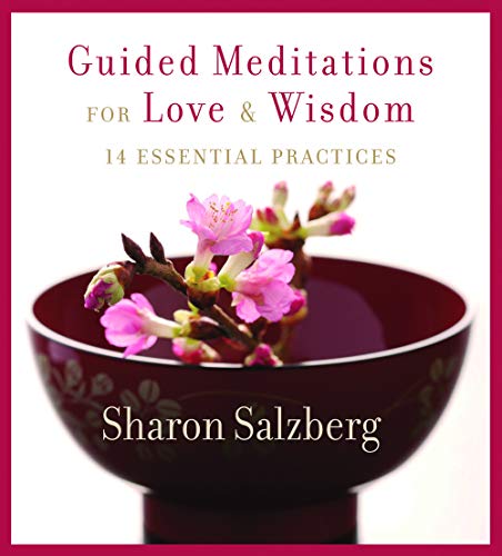 Guided Meditations for Love and Wisdom: 14 Essential Practices