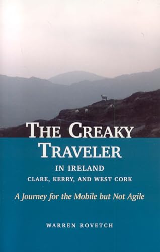 The Creaky Traveler in Ireland: A Journey for the Mobile but Not Agile
The Creaky Traveler in Ireland: A Journey for the Mobile but Not Agile