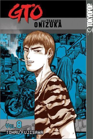 Vol. 8, GTO: Great Teacher Onizuka
