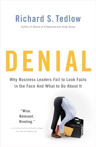 Denial : Why Business Leaders Fail to Look Facts in the Face-And What to Do About It
Denial : Why Business Leaders Fail to Look Facts in the Face-And What to Do About It