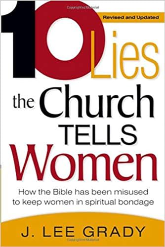 10 Lies the Church Tells Women: How the Bible Has Been Misused to Keep Women in Spiritual Bondage
10 Lies the Church Tells Women: How the Bible Has Been Misused to Keep Women in Spiritual Bondage
