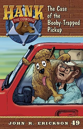 The Case of the Booby-Trapped Pickup (Hank the Cowdog (Quality))