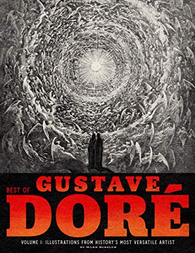 Best of Gustave Dorà Volume 1: Illustrations from History's Most Versatile Artist
Best of Gustave Dorà Volume 1: Illustrations from History's Most Versatile Artist