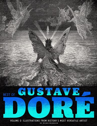 Best of Gustave Doré Volume 2: Illustrations from History's Most Versatile Artist
Best of Gustave Doré Volume 2: Illustrations from History's Most Versatile Artist