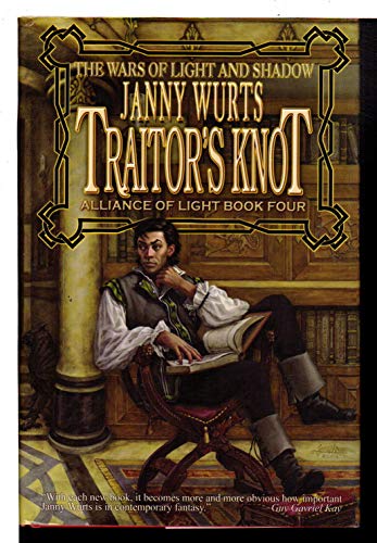 Traitor's Knot (War of Light and Shadow): Alliance of Light Book Four