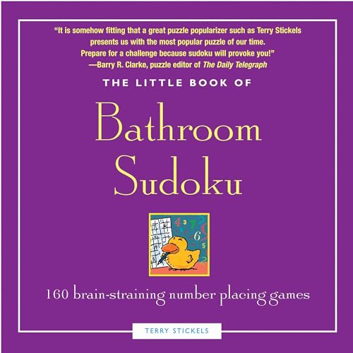 Little Book of Bathroom Sudoku: 160 Brain- straining number Placing Games