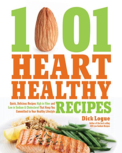 1001 Heart Healthy Recipes: Quick, Delicious Recipes High in Fiber and Low in Sodium Cholesterol That Keep You Committed to Your Healthy Lifestyle
1001 Heart Healthy Recipes: Quick, Delicious Recipes High in Fiber and Low in Sodium Cholesterol That Keep You Committed to Your Healthy Lifestyle