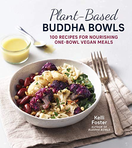 Plant-Based Buddha Bowls 100 Recipes for Nourishing One-Bowl Vegan Meals
Plant-Based Buddha Bowls 100 Recipes for Nourishing One-Bowl Vegan Meals