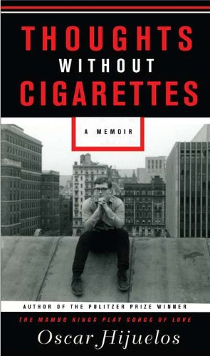 Thoughts Without Cigarettes: A Memoir (Proof Copy)